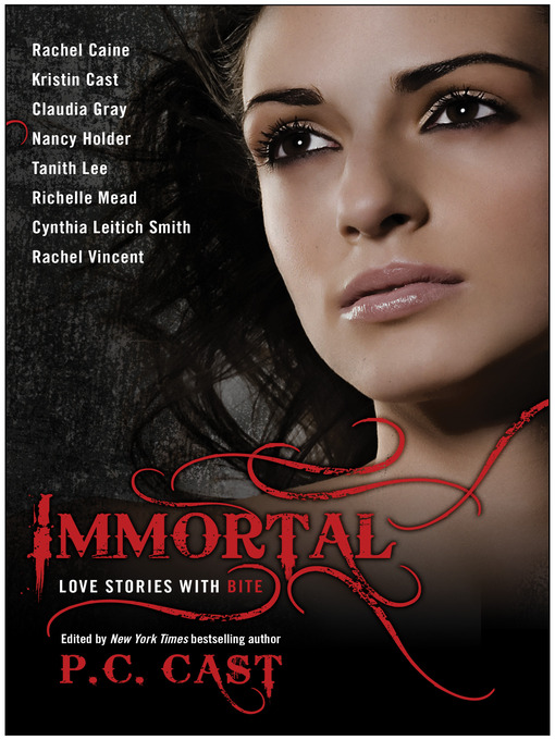 Title details for Immortal by P. C. Cast - Wait list